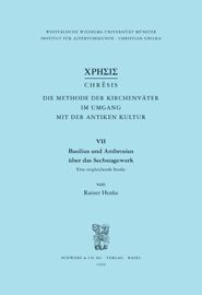 Basilius und Ambrosius über das Sechstagewerk. Eine vergleichende Studie