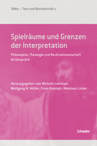 Spielräume und Grenzen der Interpretation