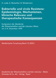 Bakterielle und virale Resistenz: Epidemiologie, Mechanismen, klinische Relevanz und therapeutische