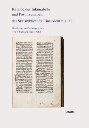 Katalog der Inkunabeln und Postinkunabeln der Stiftsbibliothek Einsiedeln