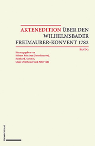 Aktenedition über den Wilhelmsbader Freimaurer-Konvent 1782