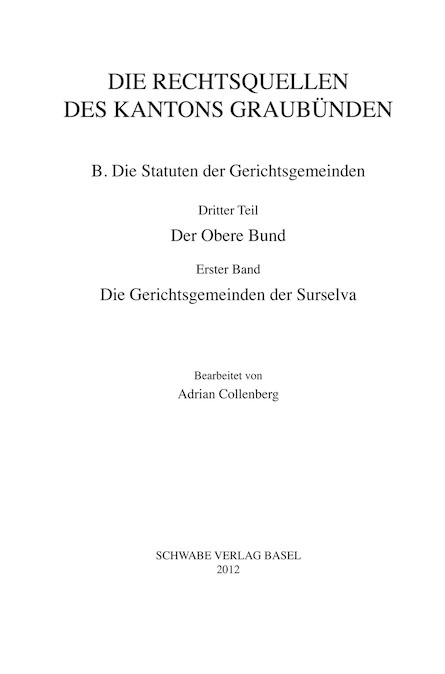 XV. Abteilung: Die Rechtsquellen des Kantons Graubünden, B. Die Statuten der Gerichtsgemeinden, Dritter Teil: Der Obere Bund