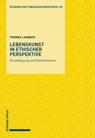 Lebenskunst in ethischer Perspektive