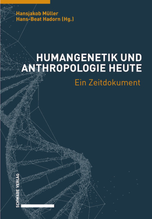 Humangenetik und Anthropologie heute