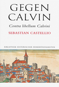 Gegen Calvin; Contra libellum Calvini