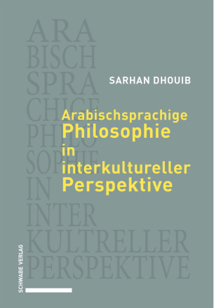 Arabischsprachige Philosophie in interkultureller Perspektive
