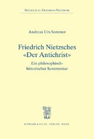Friedrich Nietzsches «Der Antichrist»