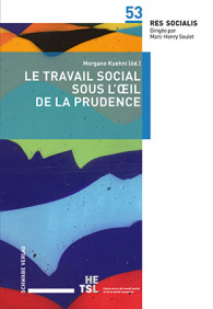 Le travail social sous l’œil de la prudence