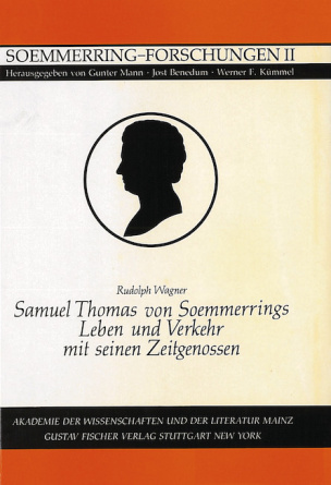 Samuel Thomas von Soemmerrings Leben und Verkehr mit seinen Zeitgenossen