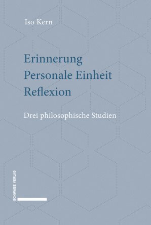 Erinnerung – Personale Einheit – Reflexion