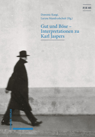 Gut und Böse – Interpretationen zu Karl Jaspers