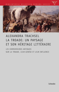La Troade: Un paysage et son héritage littéraire