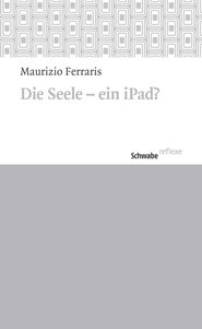 Die Seele – ein iPad?