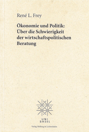 Ökonomie und Politik: über die Schwierigkeit der wirtschaftspolitischen Beratung