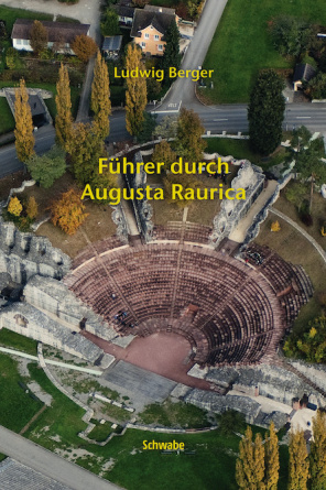 Führer durch Augusta Raurica