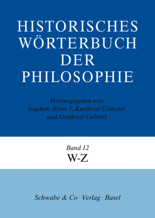 Historisches Wörterbuch der Philosophie (HWPH). Band 12, W-Z