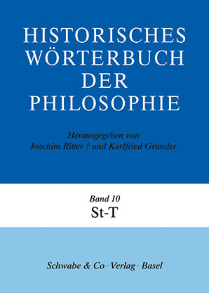Historisches Wörterbuch der Philosophie (HWPH). Band 10, St-T