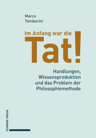 Im Anfang war die Tat!