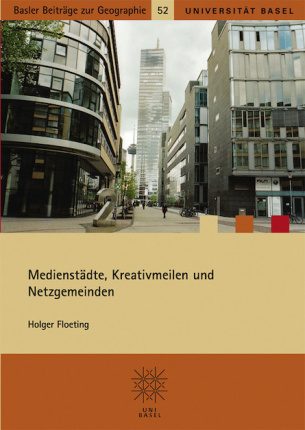 Medienstädte, Kreativmeilen und Netzgemeinden.