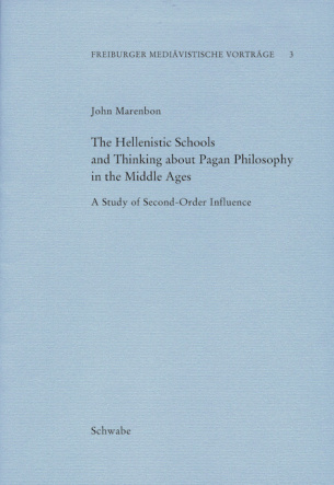 The Hellenistic Schools and Thinking about Pagan Philosophy in the Middle Ages