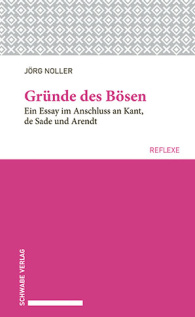 Gründe des Bösen