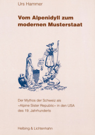Vom Alpenidyll zum modernen Musterstaat