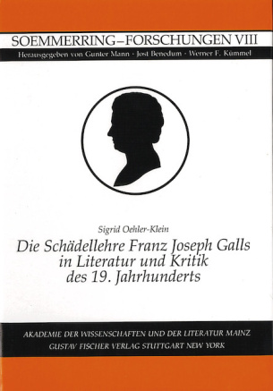 Die Schädellehre Franz Joseph Galls in Literatur und Kritik des 19. Jahrhunderts