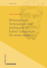 Philosophische Terminologie und Ambiguität in Lukrez’ Lehrgedicht De rerum natura