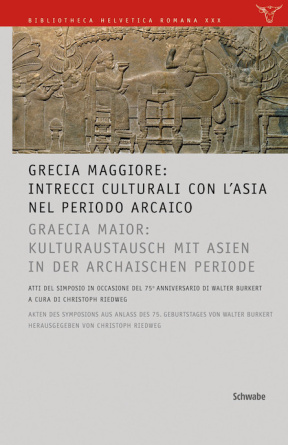 GRECIA MAGGIORE: Intrecci culturali con l&#039;Asia nel periodo arcaico / GRAECIA MAIOR: Kulturaustausch